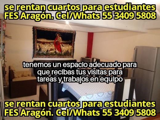 Cuartos estudiantes fes aragon nuevo ingreso fes aragon departamentos fes aragon habitaciones fes aragon recamaras fes aragon